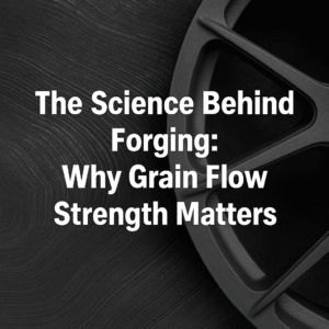 Close-up of forged metal grain flow with a custom forged wheel – highlighting strength advantages of forging process